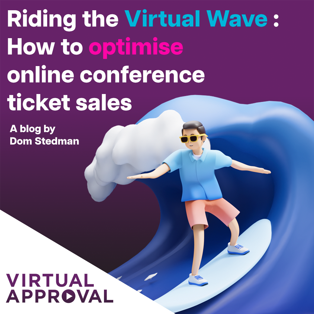 Riding the Virtual Wave: How to Smash Online Conference Ticket Sales